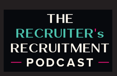 The Recruiter's Recruitment Podcast